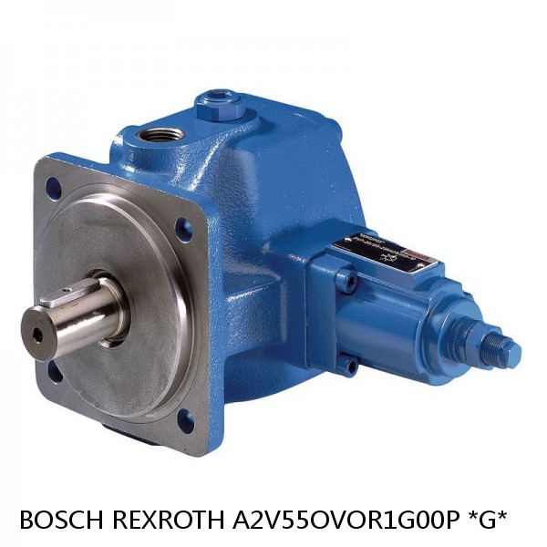 A2V55OVOR1G00P *G* BOSCH REXROTH A2V Variable Displacement Pumps
